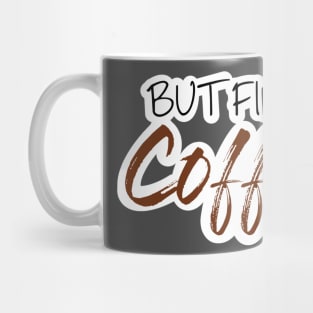 But first... coffee Mug